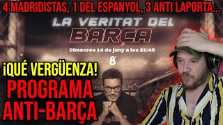 😡 quotLA VERDAD DEL BARÇAquot VERGÜENZA ANTI BARCELONISTA CON LESÁN PERICOS MADRIDISTAS Y ANTI LAPORTA [upl. by Coshow797]