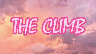 Miley Cyrus  The Climb  Lyrics [upl. by Mic]