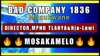 BAD COMPANY 1836MOSAKAMELO Full Force Director x Tlanya x NjaLuwi [upl. by Teresina822]