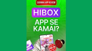 HIBOX APP SE KAMAI Kya Sacchai he HIBOX App  Mystery of HIBOX  Earning App [upl. by Baskett]