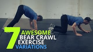 7 Awesome Bear Crawl Exercise Variations [upl. by Munsey96]