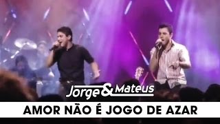 Jorge amp Mateus  Amor Não é Jogo de Azar  DVD Ao Vivo Em Goiânia  Clipe Oficial [upl. by Irneh]