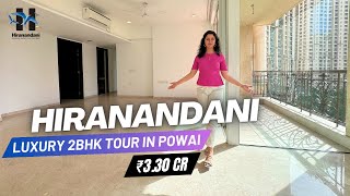 Hiranandani Powai LUXURY 2 BHK Tour in Mumbai  Ready to Move  Price Review amp Location [upl. by Aek]