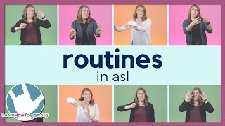 Routines in ASL  Sign Language for Beginners [upl. by Khudari]