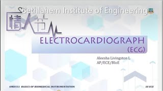 ECGElectroCardioGraph  III ECEBasics of Biomedical Instrumentation  Bethlahem Institute of Eng [upl. by Uriiah]