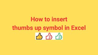 How to insert thumbs up symbol in Excel [upl. by Hanoj]