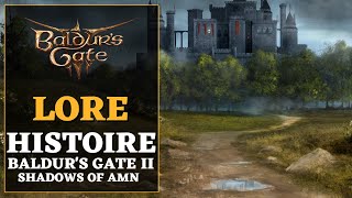 Lhistoire de Baldurs Gate 2  Shadows Of Amn  Résumé FR  Lore Baldurs Gate 3 [upl. by Lachance]