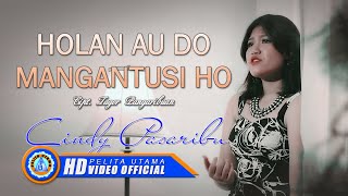 Cindy Pasaribu  HOLAN AU DO MANGANTUSI ROHAMI Official Music Video [upl. by Grayce]