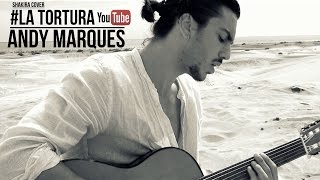 La Tortura  Shakira Cover by Andy Marques [upl. by Eelta918]