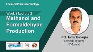 Lec 28 Methanol and Formaldehyde Production​ [upl. by Uos]