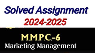 MMPC 06 Solved Assignment 202425  MMPC 06 Solved Assignment july 2024 Session  MMPC 6 assignment [upl. by Danieu]