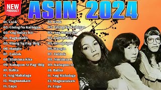 The Best Of ASIN Opm Classic  Asin Nonstop Full Ablum 2024  Usok Gising Na Kaibigan [upl. by Elleina]