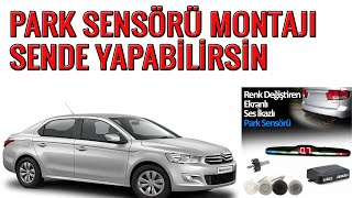 PARK SENSÖRÜ NASIL MONTE EDİLİR citroen c elysee araca montaj [upl. by Gala520]