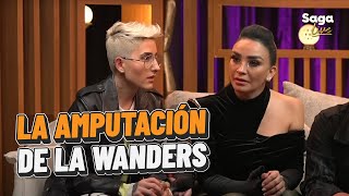 La Wanders habla de su batalla tras la AMPUTACIÓN  Saga Live [upl. by Keyek]