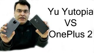 Yu Yutopia VS OnePlus 2 Which Is Better And Why [upl. by Silsby]