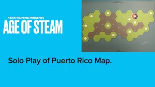 Age of Steam Puerto Rico Solo Play [upl. by Ociral]