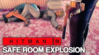 HITMAN™ 3  Safe Room Explosion Silent Assassin [upl. by Rovert414]