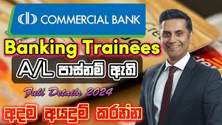 Commercial Bank  Bank Trainees Job Vacancies 2024 I Jobs Sri Lanka 2024 [upl. by Annairba]