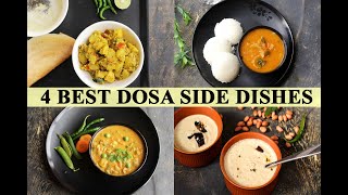 4 BEST DOSA SIDE DISHES  SIDE DISH FOR DOSA  ದೋಸೆಗೆ ವ್ಯಂಜನಗಳು [upl. by Clippard807]