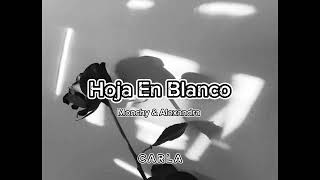 Hoja En Blanco  Monchy amp Alexandra LetraLyrics [upl. by Tjader]