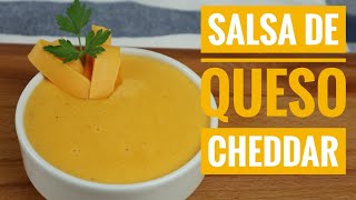 SALSA DE QUESO CHEDDAR  Como hacer Salsa de Queso  Fácil Receta Venezolana [upl. by Amabil]