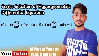 Series solution of hypergeometric differential equation [upl. by Giffer823]