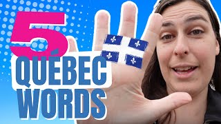 Learn Quebec French 5 Useful Words [upl. by Ettevets]