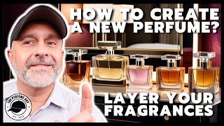 HOW TO LAYER YOUR FRAGRANCES Boosting Enhancing Creating New Scents [upl. by Llednav]