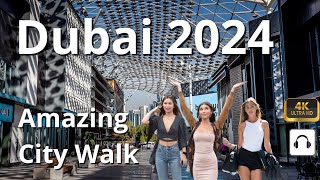 Dubai 🇦🇪 City Walk 4K Walking Tour [upl. by Englebert]