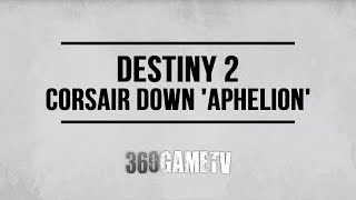 Destiny 2 All Corsair Down Aphelion Locations  Corsair Down Locations Guide [upl. by Vaclava]