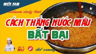 Cách THẮNG NƯỚC MÀU bất bại nước hàng kho cá kho thịt không biết nấu ăn cũng làm được [upl. by Gulgee8]