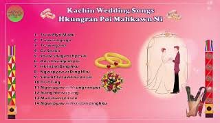 Kachin wedding songs collection HKung ran poi yu ngwi mahkawn ni Kachin Song Lyrics amp Chords [upl. by Willet]