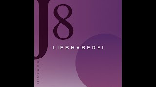 Liebhaberei [upl. by Konstantine364]