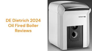 HvacRepairGuy 2024 DE Dietrich Brand Oil Fired Boiler Reviews [upl. by Okkin]