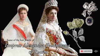 Empress Alexandra of Russia  Lost Jewels [upl. by Worrell]