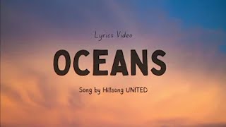 Oceans  Hillsong UNITED Lyrics [upl. by Suravart]