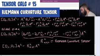 Tensor Calculus Ep 15  Riemann Curvature Tensor [upl. by Kcirdes]