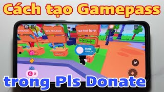 Cách tạo Gamepass trong Pls Donate [upl. by Jabin]