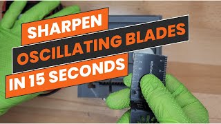 How To Sharpen Oscillating Multi Tool Blades In 15 Seconds [upl. by Kelci281]