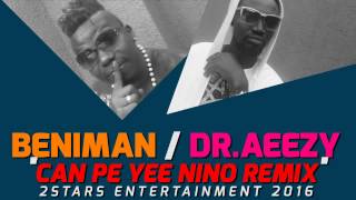 Can pe ye Nino By Beniman ft Dr Eaazy [upl. by Irreg]