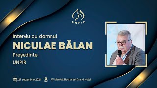 Interviul domnului Niculae Bălan in cadrul Congresului UNPIR 2024 [upl. by Recha855]