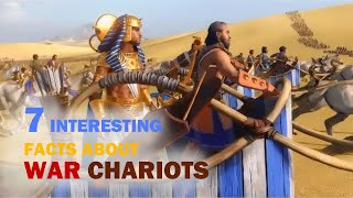 7 Fascinating Facts About War Chariots Through History [upl. by Quartus131]