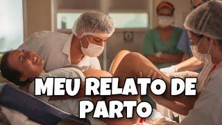 RELATO DE PARTO NORMAL  COM CENAS FORTES [upl. by Tnomad]