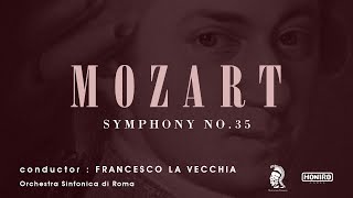 Mozart  Symphony No35  Presto  Francesco La Vecchia [upl. by Adnilec377]