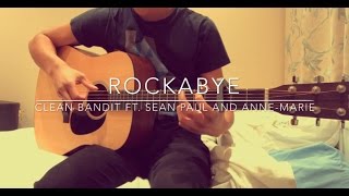 Rockabye  Clean Bandit ft Sean Paul and AnneMarie  FREE TABS Fingerstyle Guitar Cover [upl. by Lenes419]