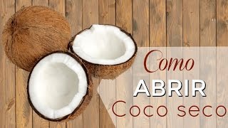 Como abrir coco seco  Passo a passo  como armazenar o coco  Menu de Nutri [upl. by Ashlin943]