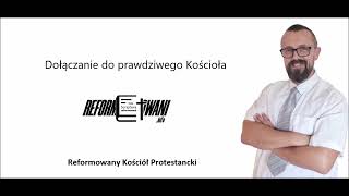 Dołączanie do prawdziwego Kościoła [upl. by Araem234]