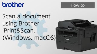 Scan a document using Brother iPrintampScan Windows macOS Brother Global Support [upl. by Eniamert285]