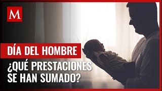 Día Internacional del Hombre estas son las prestaciones laborales que tienen los varones en México [upl. by Chlo400]