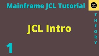 JCL Introduction  Mainframe JCL Tutorial  Part 1 [upl. by Annavaj548]